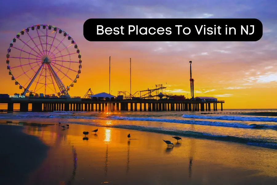 Best Places To Visit in New Jersey