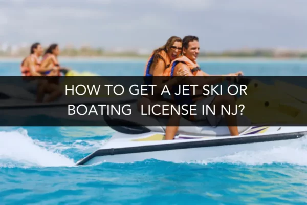 HOW to get New Jersey Jet Ski OR BOATING License